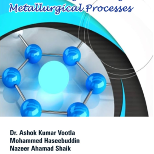 Fundamentals of Material Engineering and Metallurgical Processes