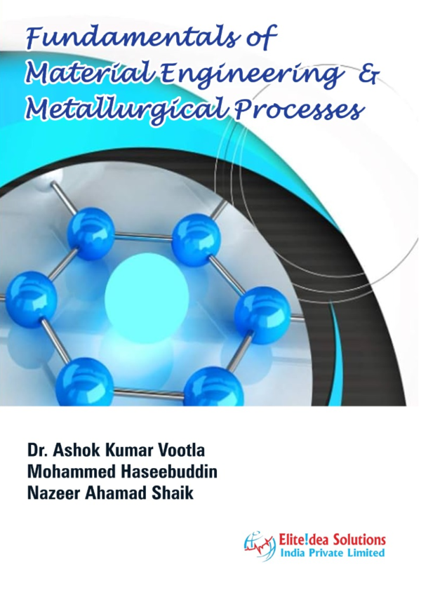 Fundamentals of Material Engineering and Metallurgical Processes